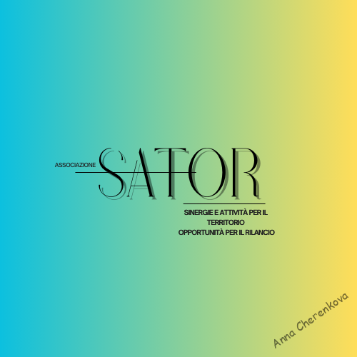 Associazione S.A.T.O.R. – Sinergie e Attività per il Territorio, Opportunità per il Rilancio